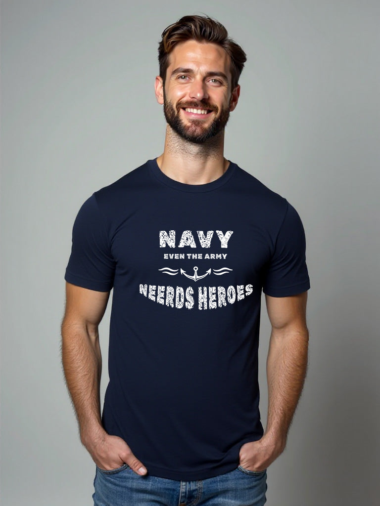 Navy Even The Army Need Heroes T Shirt