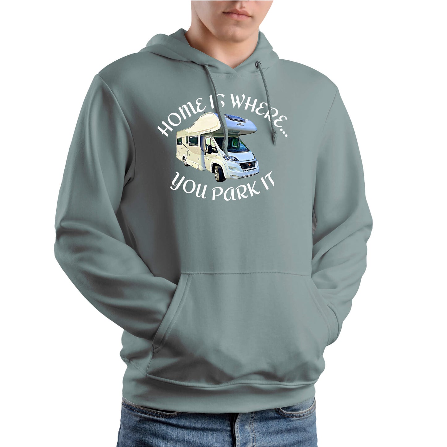HOME IS WHERE YOU PARK IT MOTORHOME HOODIE