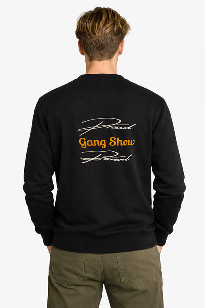 Proud Gang Show Parent Sweatshirt